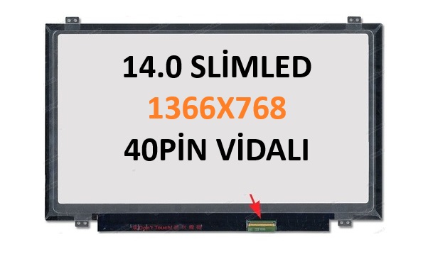 14.0 SLİMLED HD 40PİN VİDALI MODEL